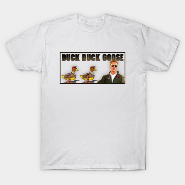 Duck Duck Goose T-Shirt by The Cinema Syndicate Podcast